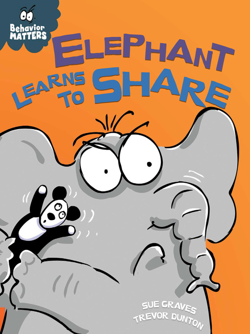 Title details for Elephant Learns to Share by Sue Graves - Available